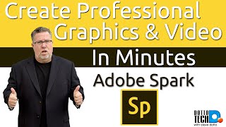 Adobe Spark Create Professional Images And Videos In Minutes [upl. by Acassej]