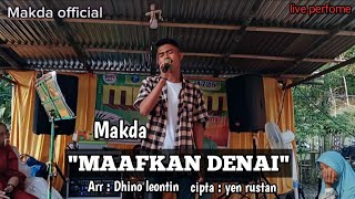 quotMAAFKAN DENAIquot cover makda live Meltom musik [upl. by Ecreip]