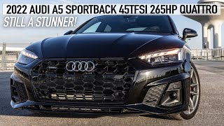 2022 AUDI A5 SPORTBACK 45TFSI 265HP QUATTRO  STILL A LOOKER Sounds accelerations details amp more [upl. by Christiansen]