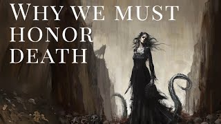 Why we must honor death [upl. by Jonie921]