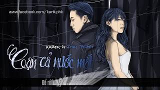 Karik X Thái Trinh  Cạn Cả Nước Mắt Lyric Video [upl. by Oaks926]