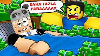 Daha Fazla Para Toplamam Lazım   Roblox NEED MORE MONEY [upl. by Lynnell]