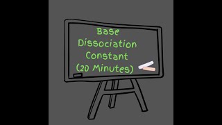 Base Dissociation Constant 20 Min  Kb concentration of hydroxide pOH [upl. by Zulema623]