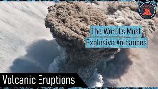 The World’s Most Explosive Volcanoes A Top 10 List [upl. by Sinylg]