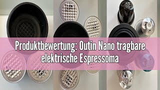 Produktbewertung Outin Nano tragbare elektrische Espressomaschine CampingKaffeemaschine Selbster [upl. by Hnao]