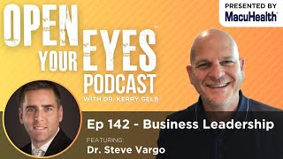 Ep 142  quotBusiness Leadershipquot Dr Steve Vargo [upl. by Zurciram]