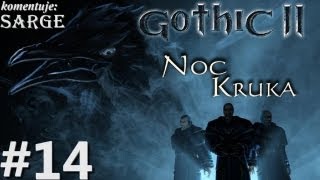 Zagrajmy w Gothic 2 Noc Kruka odc 14  Gildia Złodziei [upl. by Paule]