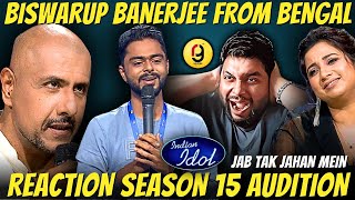 KOLKATA KE BISWARUP BANERJEE KA INDIAN IDOL 15 AUDITION EP 3  JAB TAK JAHAN MEIN  REACTION BY RG [upl. by Ashti]