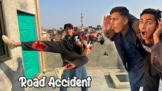 Fake Road Accident Prank Kiya Sub Ka Sat😱 [upl. by Herwin]