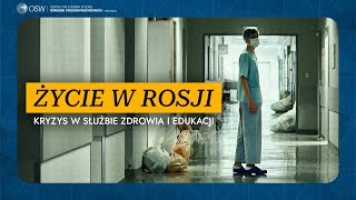 Życie w Rosji Kryzys w służbie zdrowia i oświacie [upl. by Chiang767]