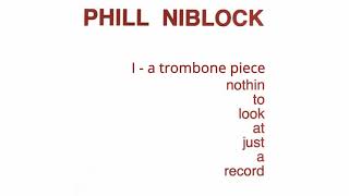 PHILL NIBLOCK  Nothin To Look At Just A Record [upl. by Hibbert]