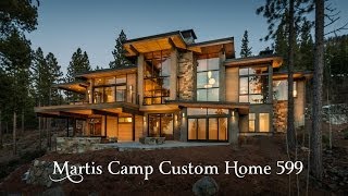 Martis Camp Custom Home 599 [upl. by Asemaj226]