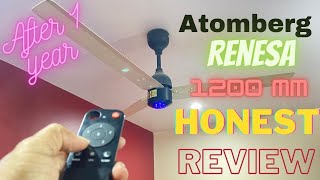 Atomberg Renesa 1200 mm BLDC Fan after 1 year  Noise  Speed  Dust proof  Full Honest Review [upl. by Schwinn]