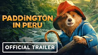 Paddington in Peru  Official Trailer 2024 Ben Whishaw Antonio Banderas Olivia Colman [upl. by Whittemore]