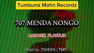 707 Menda Nongo  Ambosii Flavour Prod by TSKEEN TMP 2024 PNG NEW MUSIC [upl. by Ashjian]