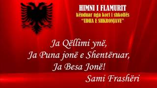 HIMNI I FLAMURIT  Himni kombëtar ALBANIAN NATIONAL ANTHEM  kori quotUDHA E SHKRONJAVEquotwmv [upl. by Deland]