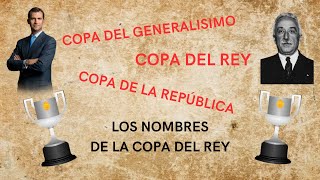 LOS NOMBRES de la COPA DEL REY [upl. by Shannah]