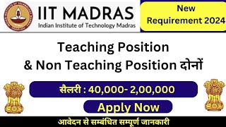 New Teaching vacancy 2024  Vacancy in IIT Madras  Non Teaching post  Project Assistant vacancy [upl. by Marilee]