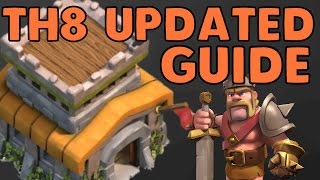 Clash Of Clans  Town Hall 8 Complete Guide w UPDATED BASES [upl. by Obelia573]