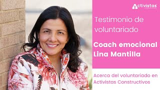 Testimonio de voluntariado coach Lina Mantilla [upl. by Nuavahs130]