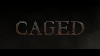 CAGED  Official Trailer  2017 [upl. by Tonya443]