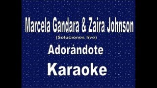 Marcela Gandara amp Zaira Johnson  Adorándote karaoke [upl. by Piero748]