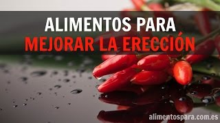 Alimentos para mejorar la erección [upl. by Hurlee]