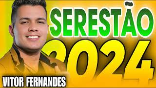 VITOR FERNANDES A SERESTA DO VF ATUALIZADO 2024 [upl. by Stanislaw]