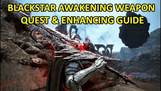 Blackstar Awakening Weapon Questline amp Enhancing Guide Timestamp amp Subtitle Available [upl. by Arakihc]