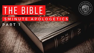 5 Minute Apologetics  The Bible 01 [upl. by Madanhoj]