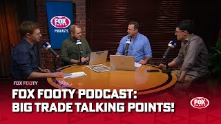 Fox Footy Podcast David King amp the panel on the big trade period talking points  Fox Footy [upl. by Ennoirb]