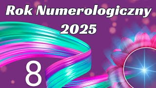 Tarot🩵 Rok Numerologiczny 2025 🩵Numerologiczna 8🩵 [upl. by Mita]