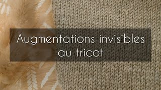 Augmentation invisible et sans trous au tricot endroit et envers [upl. by Philly]