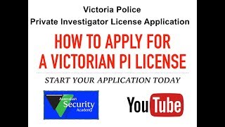 How to apply for a Victorian Private Investigator License [upl. by Aniham119]