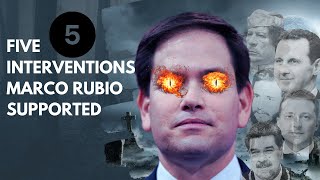 FIVE US Interventions Supported by Future Secretary of State Marco Rubio [upl. by Anaej954]