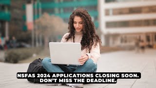 NSFAS 2024 applications Portal closing soon  NEWS IN A MINUTE [upl. by Hizar]