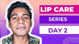 PINK LIPS  LIP CARE SERIES DAY 2 [upl. by Scrivings]