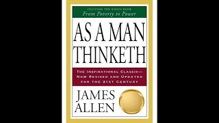 As A Man Thinketh By James Allen  Full Audiobook [upl. by Consolata572]