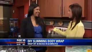 Suddenly Slimmers DIY Slimming Body Wrap Seen on FOX 10 News [upl. by Jaynes]