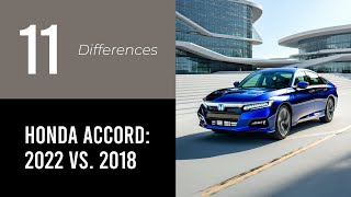 Honda Accord 2022 vs 2018 [upl. by Lowe341]