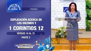 Explicación acerca de los diezmos y 1 Corintios 12 10 al 31 Hna María Luisa Piraquive IDMJI [upl. by Pihc]