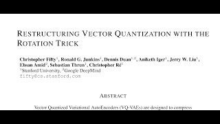 Restructuring Vector Quantization with the Rotation Trick [upl. by Monson487]