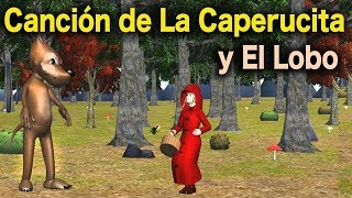 La canción del cuento de la caperucita roja y el lobo  Cuentos para niños en español [upl. by Dryfoos]