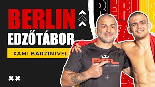 Berlin EdzőTábor Kami Barzini UFC bajnokok edzőjével [upl. by Mellisent]