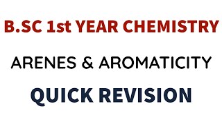 BSc 1st Year Chemistry  Arenes amp Aromaticity  Quick Revision [upl. by Erotavlas]