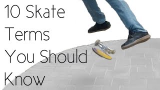 10 Skateboarding Terms You Should Know [upl. by Kisor]