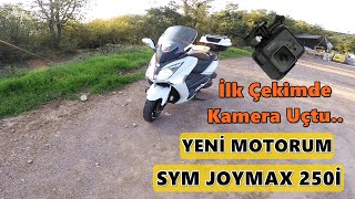 YENİ MOTORUM  SYM JOYMAX250İ KAMERA UÇTU [upl. by Danyluk]