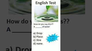 A of water Tell the right answer shorts ytshorts englishtest english ssonlinetutor [upl. by Ennairrac]