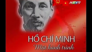 Hồ Chí Minh  Một hành trình bản chuẩn full [upl. by Hirasuna]