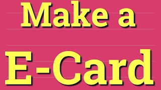 How to Make an ECard  Create an Ecard  Very Easy to make [upl. by Aserat975]